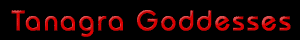 Tanagra Goddesses